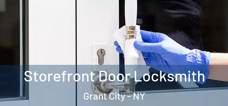 Storefront Door Locksmith Grant City - NY