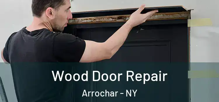 Wood Door Repair Arrochar - NY